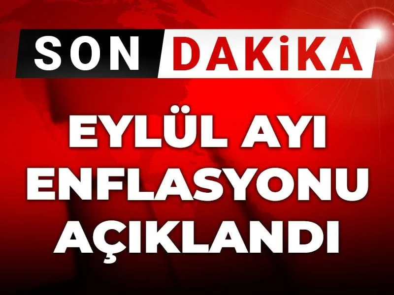 Eylül ayı enflasyonu açıklandı