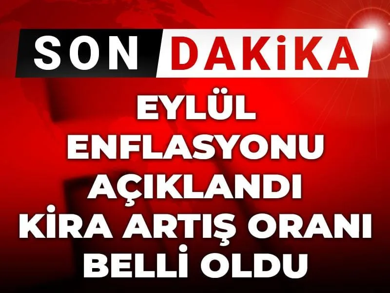 Enflasyon Rakamları Açıklandı! Kiralar Ne Kadar Artacak? Şok Detaylar