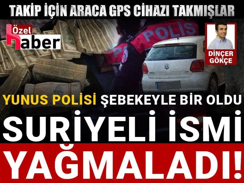 Yunus Polisi Şoku! Suriyeli İş Adamını Soydu Mu? İşte Detaylar